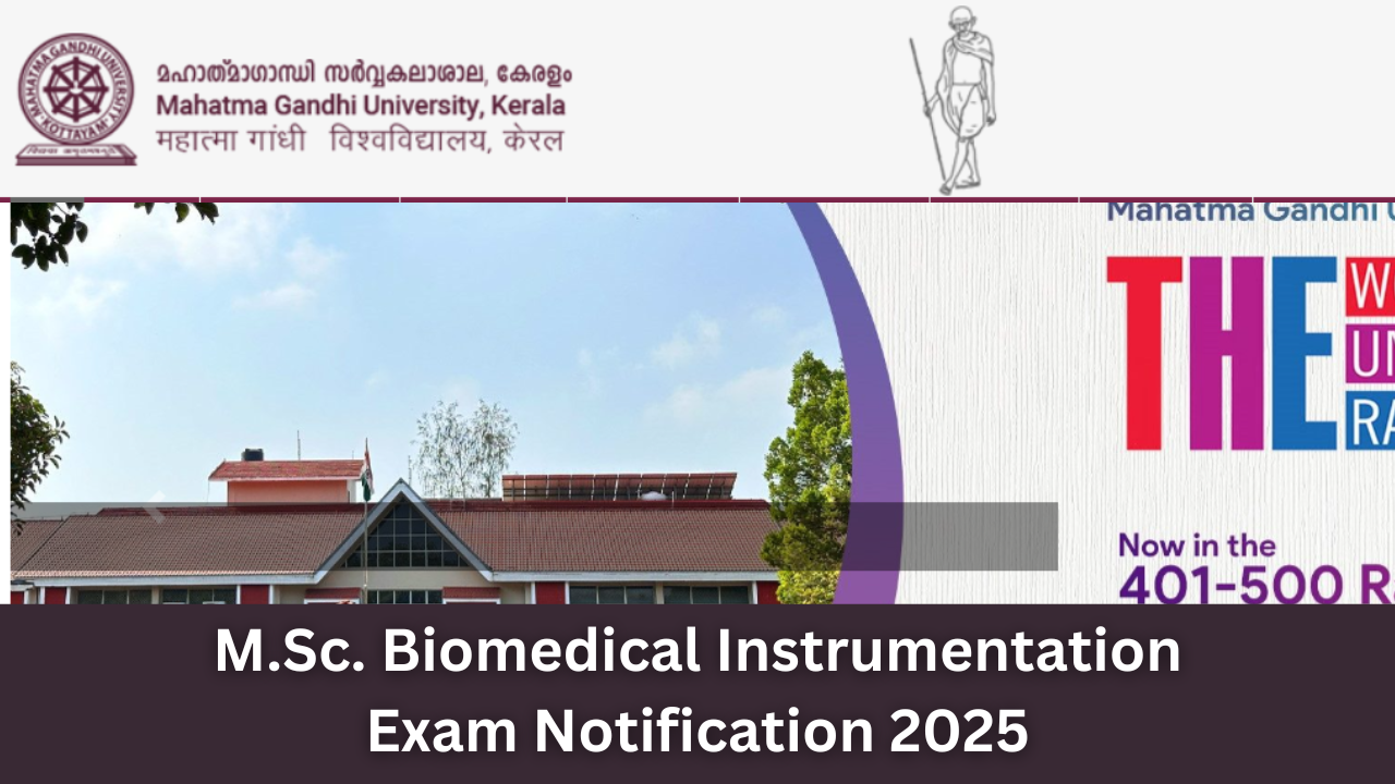 M.Sc. Biomedical Instrumentation Exam Notification 2025