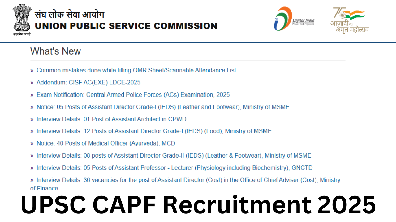 UPSC CAPF Assistant Commandant Recruitment 2025: 357 Posts
