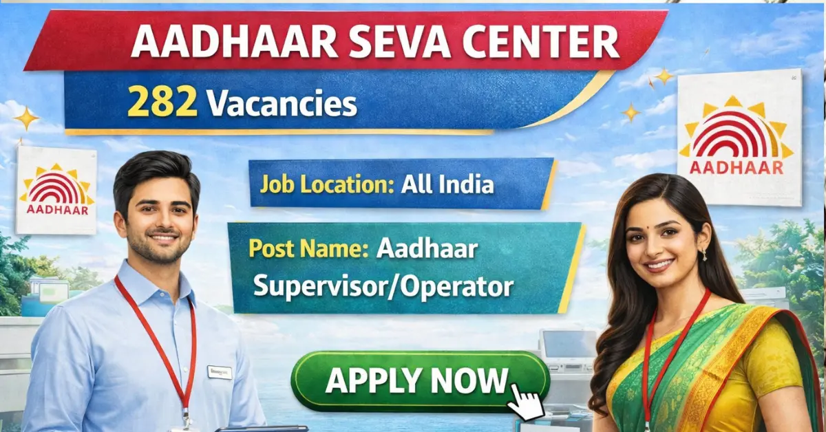 Aadhaar Seva Center Aadhaar SupervisorOperator Recruitment