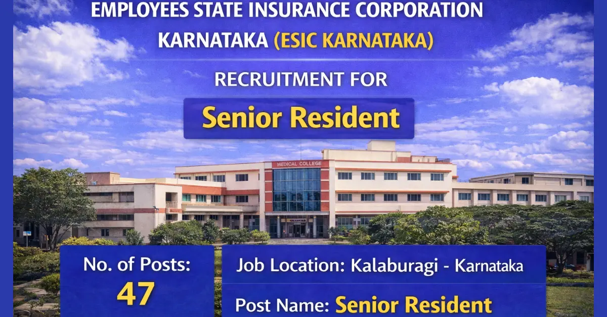 ESIC Karnataka Senior Resident Recruitment