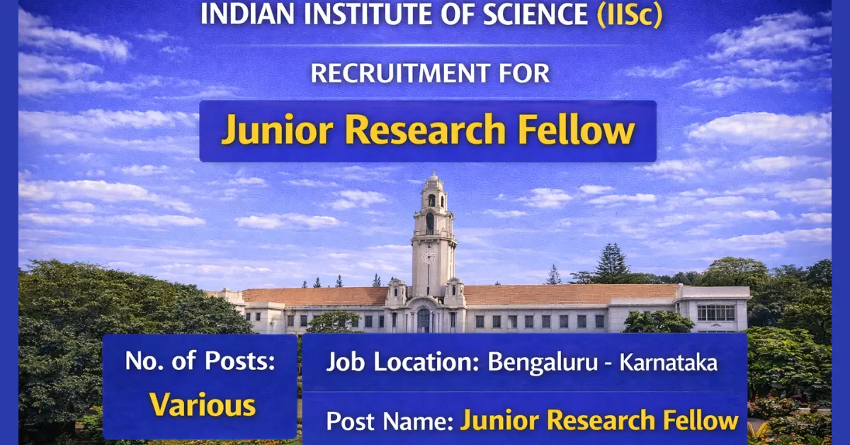 IISc Junior Research Fellow Recruitment 1