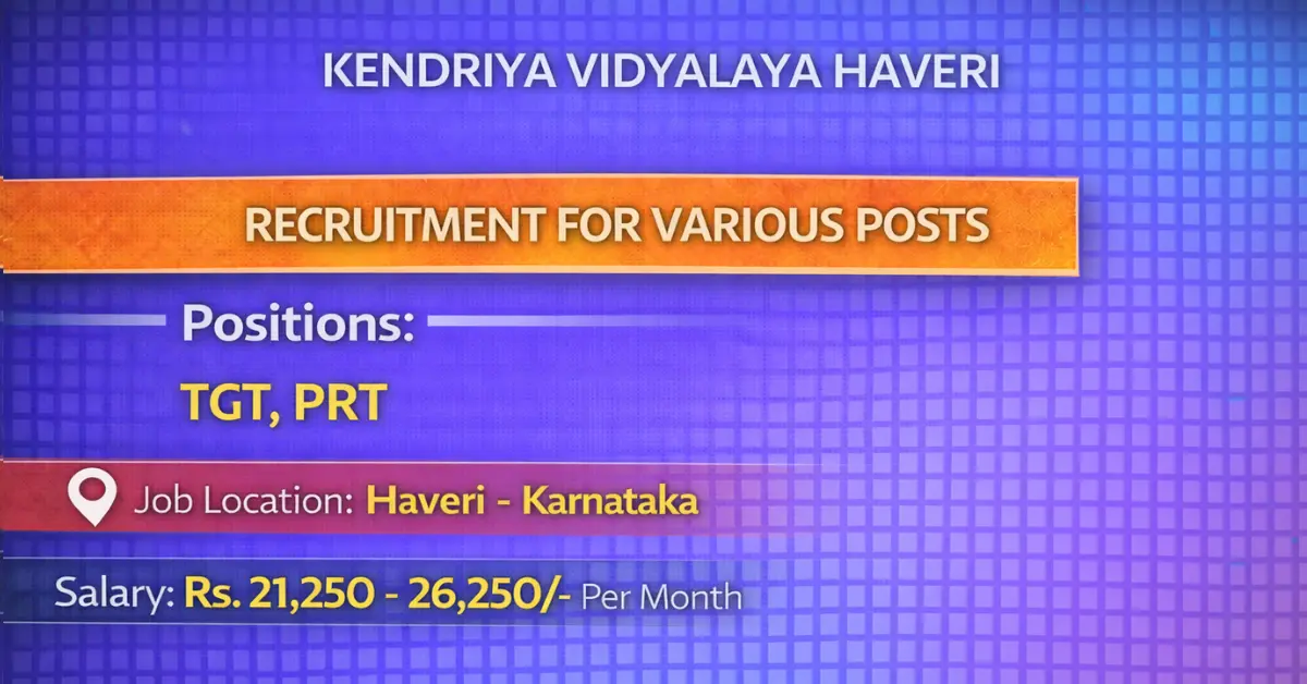 Kendriya Vidyalaya Haveri Recruitment 1